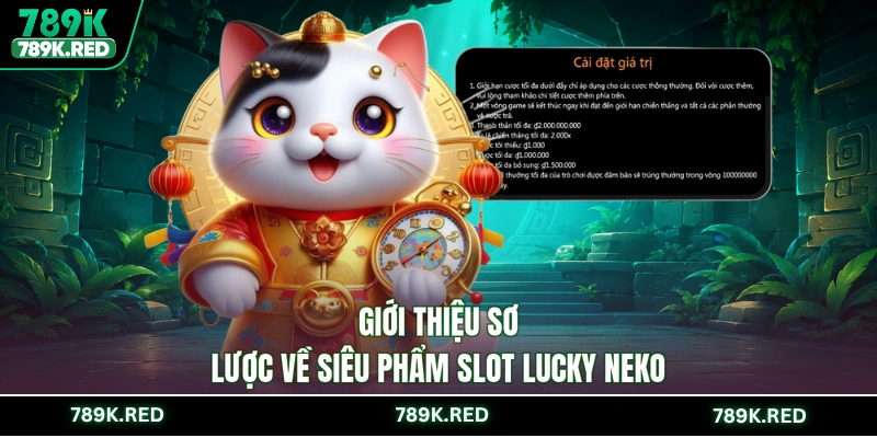 Giới thiệu sơ lược về siêu phẩm slot Lucky Neko