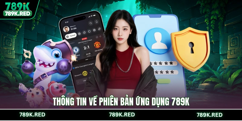 Thông tin về phiên bản ứng dụng 789K